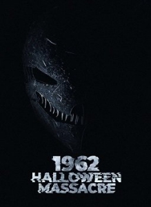   1962- / 1962 Halloween Massacre