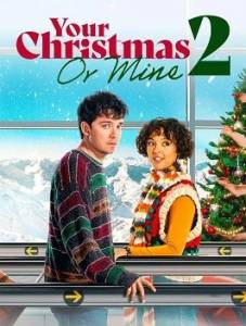 Твое Рождество или мое? 2 / Your Christmas or Mine 2 Твое Рождество или мое? 2 / Your Christmas or Mine 2