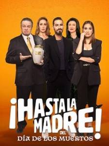 День матери отменяется / iHasta la madre! Del dia de los muertos / The Day of the Dead Is Cancelled День матери отменяется / iHasta la madre! Del dia de los muertos / The Day of the Dead Is Cancelled