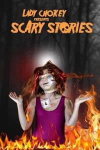 ���� ������� � �� �������� ������� / Lady Chokey presents Scary Stories
