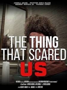То, что нас напугало / The Thing That Scared Us То, что нас напугало / The Thing That Scared Us