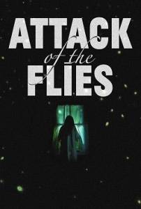 Нашествие мух / Attack of the Flies Нашествие мух / Attack of the Flies