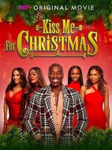 Поцелуй меня на Рождество / Kiss Me for Christmas Поцелуй меня на Рождество / Kiss Me for Christmas
