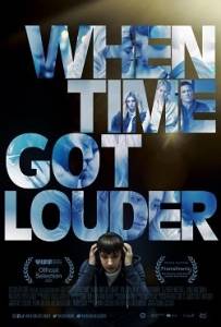 Когда время стало громче / When Time Got Louder Когда время стало громче / When Time Got Louder
