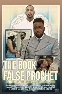 История о лжепророке / The Book: False Prophet История о лжепророке / The Book: False Prophet