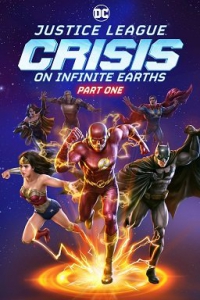  :    .  1 / Justice League: Crisis on Infinite Earths, Part One