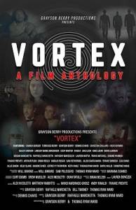 Воронка: Фильм-антология / Vortex: A Film Anthology Воронка: Фильм-антология / Vortex: A Film Anthology