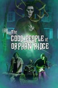 ������ ���� �� �����-���� / The Good People of Orphan Ridge