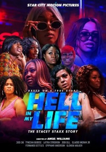    :    / Hell In My Life: The Stacey Staxx Story / Hell in My Life: The Stacey Staxx Story