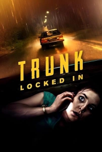  / Trunk: Locked In Trunk