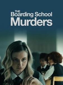   - / The Boarding School Murders