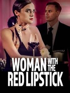 Женщина с красной помадой / Woman with the Red Lipstick Женщина с красной помадой / Woman with the Red Lipstick
