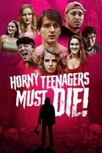 Развратные подростки должны умереть! / Horny Teenagers Must Die! Развратные подростки должны умереть! / Horny Teenagers Must Die!