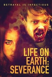 Жизнь на Земле: Разрыв / Life on Earth: Severance Жизнь на Земле: Разрыв / Life on Earth: Severance