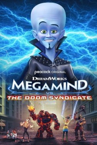    / Megamind vs. The Doom Syndicate