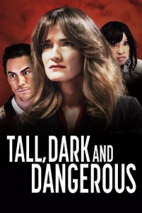 , ,  / Tall, Dark, and Dangerous