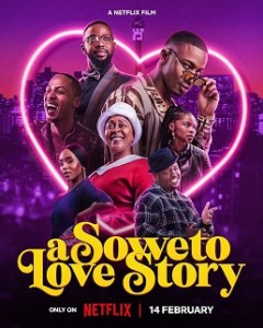     / A Soweto Love Story