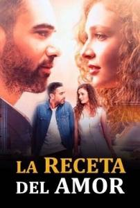 Рецепт любви / La Receta Del Amor Рецепт любви / La Receta Del Amor