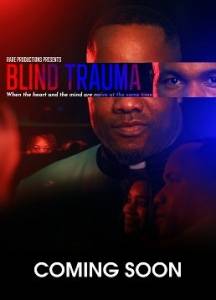 Ослепленная травмой / Blind Trauma Ослепленная травмой / Blind Trauma