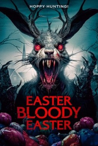 ,   / Easter Bloody Easter