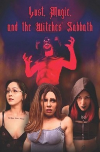 ,     / Lust, Magic, and the Witches' Sabbath