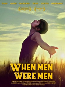     / When Men Were Men