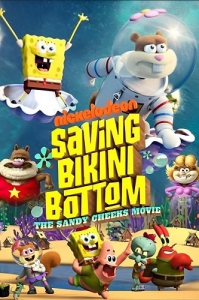   :    / Saving Bikini Bottom: The Sandy Cheeks Movie / SpongeBob Squarepants: Saving Bikini Bottom