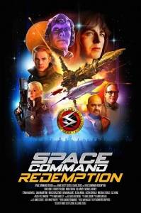 Космическое Командование: Искупление / Space Command Redemption Космическое Командование: Искупление / Space Command Redemption