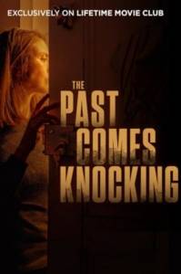 Прошлое стучится в дверь / The Past Comes Knocking Прошлое стучится в дверь / The Past Comes Knocking