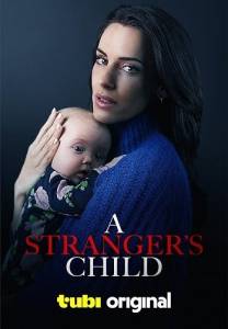 Чужой ребенок / A Stranger's Child Чужой ребенок / A Stranger's Child