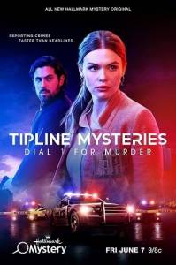 Тайны горячей линии: Нажмите 1 для убийства / Tipline Mysteries: Dial 1 for Murder Тайны горячей линии: Нажмите 1 для убийства / Tipline Mysteries: Dial 1 for Murder