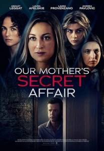 Тайный роман нашей матери / Our Mother's Secret Affair Тайный роман нашей матери / Our Mother's Secret Affair