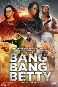 Бэнг, бэнг, Бэтти: Месть Валери / Bang Bang Betty: Valerie's Revenge Бэнг, бэнг, Бэтти: Месть Валери / Bang Bang Betty: Valerie's Revenge