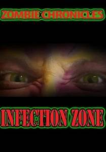 Хроники зомби: зона инфекции / Zombie Chronicles: Infection Zone Хроники зомби: зона инфекции / Zombie Chronicles: Infection Zone