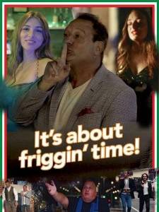 О том, как все спятили / It's about friggin' time! / Time the Movie О том, как все спятили / It's about friggin' time! / Time the Movie