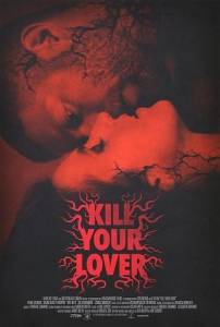 Убить любимого / Kill Your Lover Убить любимого / Kill Your Lover