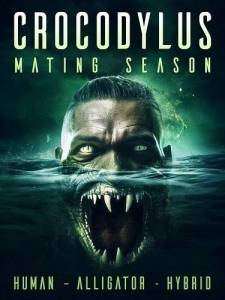 Крокодилус: брачный сезон / Crocodylus: Mating Season Крокодилус: брачный сезон / Crocodylus: Mating Season