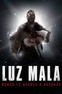 Зловещий свет / Luz mala Зловещий свет / Luz mala