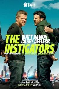 Зачинщики / The Instigators Зачинщики / The Instigators