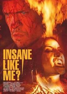 Такой же безумный, как я? / Insane Like Me? Такой же безумный, как я? / Insane Like Me?
