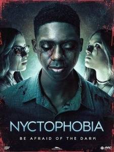 Страх темноты / Nyctophobia Страх темноты / Nyctophobia