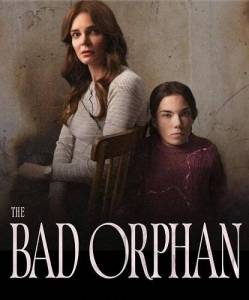 Плохая сирота / The Bad Orphan Плохая сирота / The Bad Orphan