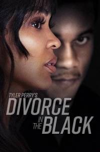 Удачный развод / Tyler Perry's Divorce in the Black / Divorce in the Black Удачный развод / Tyler Perry's Divorce in the Black / Divorce in the Black
