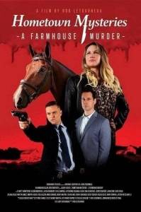 Загадки родного города: Убийство на ферме / Hometown Mysteries: A Farmhouse Murder Загадки родного города: Убийство на ферме / Hometown Mysteries: A Farmhouse Murder
