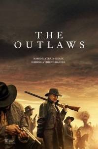 Преступники / The Outlaws / 5 Outlaw Преступники / The Outlaws / 5 Outlaw