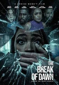 Переломный момент / The Break of Dawn Переломный момент / The Break of Dawn