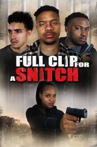Обойма для стукачей / Full Clip for a Snitch Обойма для стукачей / Full Clip for a Snitch