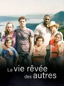 ����� � ����� ������ / La vie revee des autres