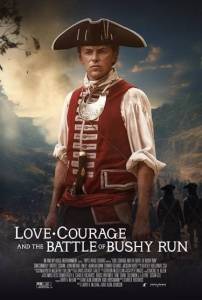Любовь и смелость. Сражение при Буши-Ран / Love, Courage and the Battle of Bushy Run Любовь и смелость. Сражение при Буши-Ран / Love, Courage and the Battle of Bushy Run