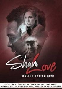 Фальшивая любовь. Развод на деньги / Sham Love - Online Dating Ruse Фальшивая любовь. Развод на деньги / Sham Love - Online Dating Ruse